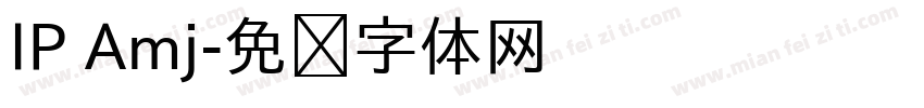 IP Amj字体转换